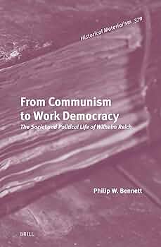 From Communism to Work Democracy: The Social and Political Life of